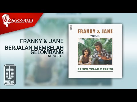 Franky & Jane – Berjalan Membelah Gelombang (Official Karaoke Video) | No Vocal