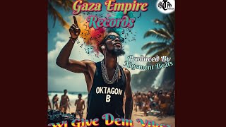 Oktagon B - Wi Give Dem Vibes