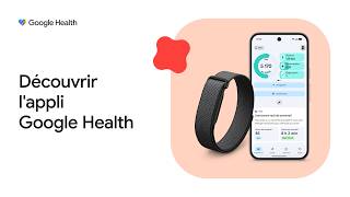 Découvrir l'appli Google Health