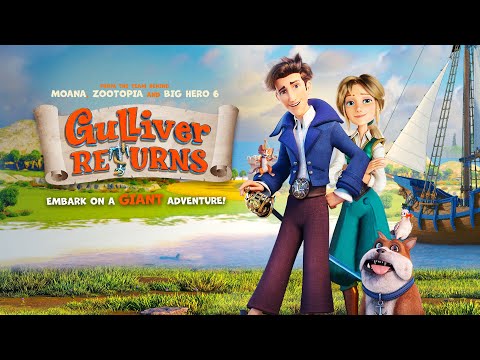 GULLIVER RETURNS | UK Trailer | 2021 | Family Animation
