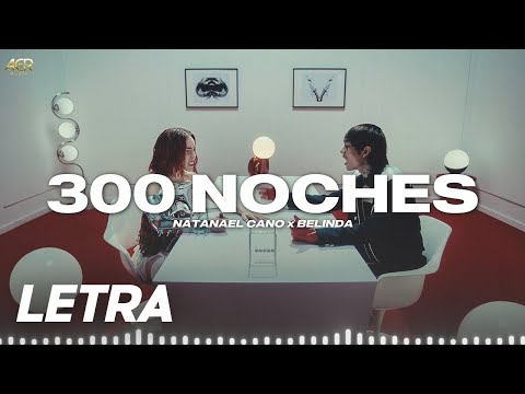 300 NOCHES ✘ Natanael Cano, Belinda | LETRA / LYRICS