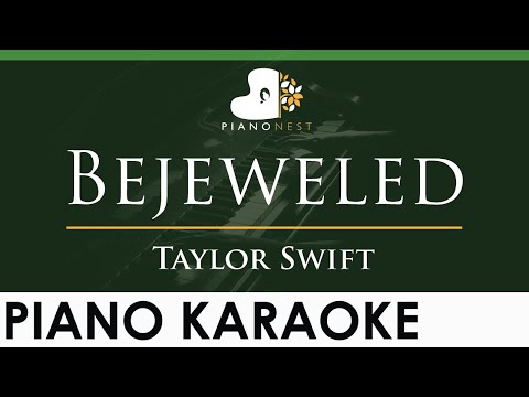 Taylor Swift – Bejeweled – LOWER Key (Piano Karaoke Instrumental)