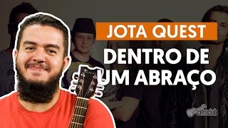 videoclase Dentro De Um Abraço (aula de violão simplificada)