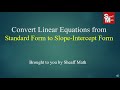 Converting Standard Form to Slope-Intercept