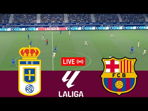 [LIVE] Real Oviedo vs Barcelona La Liga 25/26 Full Match - Video Game Simulation