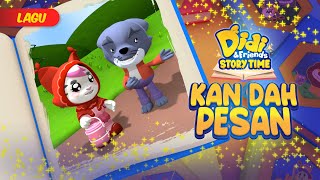 Kan Dah Pesan | Didi & Friends Storytime | Lagu Baharu Didi & Friends