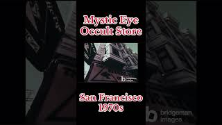 Occult Store San Francisco 1970s. The Mystic Eye. #occultscience t