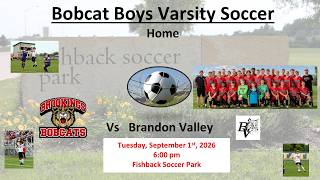 BHS Bobcats Boys Soccer vs Brandon Valley Lynx (BSOC) 9.1.26