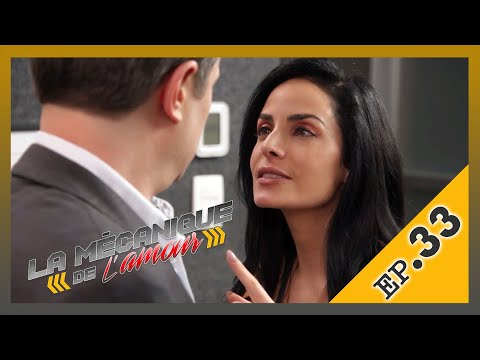 La Mécanique de l’Amour | Épisode 33