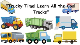 Trucks Name for Kids| Types of Truck| Kids Vocabulary| Learn Vehicles Name| Trucks Name