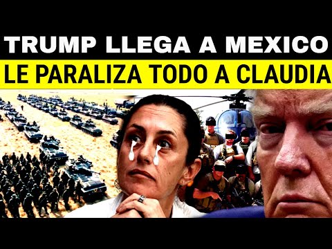 ULTIMA HORA ! TRUMP BAJO CON TROPAS A MEXICO Y ME IMPONE SANCIONES A CLAUDIA, ALERTA MEXICO !!