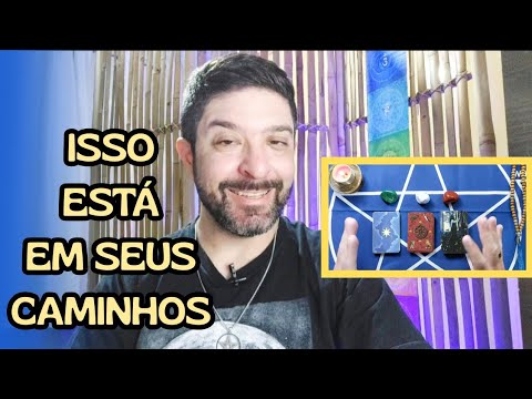 O QUE ESTÁ EM SEUS CAMINHOS? 🔮 TAROT DE HOJE