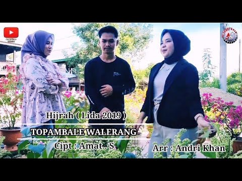 HIJRAH LIDA ~ TOPAMBALE WALERANG ~ CIPT : AMAT.S