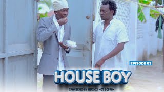 HOUSE BOY (EP3) STEVE NA NDARO 