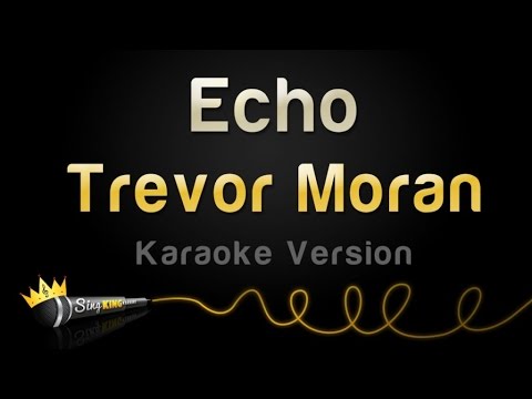 Trevor Moran – Echo (Karaoke Version)