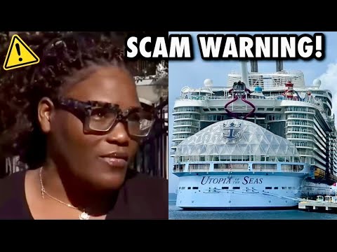 Women Gets Scammed By Fake Travel Agent After Paying For a Royal Caribbean Cruise