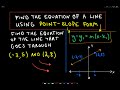 Finding the Equation of a Line with Point-Slope Form