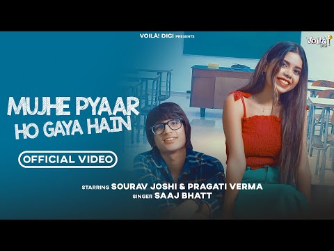 MUJHE PYAAR HO GAYA HAIN: Sourav Joshi Vlogs, Pragati Verma | Saaj Bhatt, Sandeep Batraa | Love Song