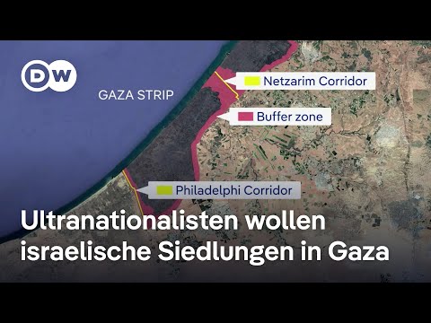 Israelische Ultranationalisten wollen den Gazastreifen besiedeln | DW Nachrichten