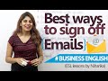 Email Sign-Off Best Practices