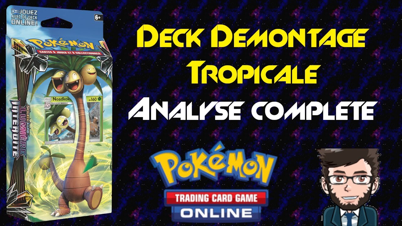 Analyse complète #34 du deck Démontage Tropicale sur Pokémon TCG Online