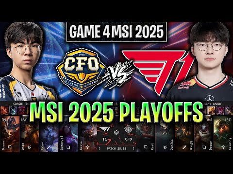 CFO vs T1 GAME 4 MSI 2025 PLAYOFFS | CTBC FLYING OYSTER vs T1 G4 MSI 2025 PLAYOFFS