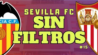SEVILLA FC SIN FILTROS: Charlamos sobre el partido (Valencia - Sevilla).