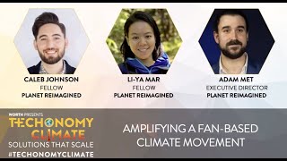 Amplifying A Fan-Based Climate Movement with Adam Met, Li-Ya Mar, and Caleb Johnson