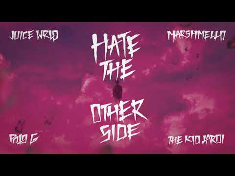 Juice WRLD ft. Marshmello, Polo G & Kid Laroi - Hate The Other Side