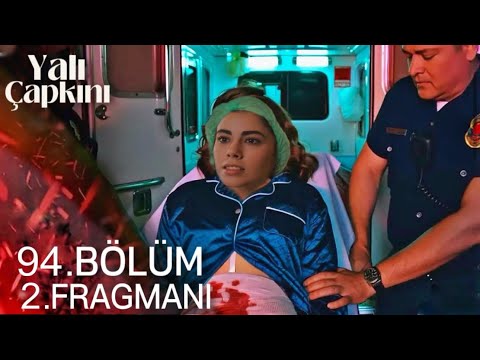 Yalı Çapkını 94. Bölüm 2. Fragman | “ Suna İtti Beni ! “