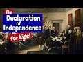 Exploring the Declaration of Independence for Kids