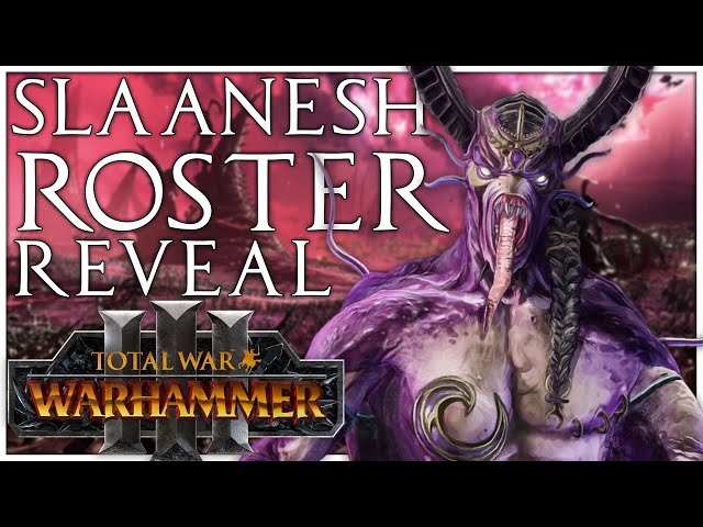 Slaanesh Roster Reveal | Total War Warhammer 3