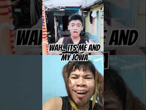 WAH IT'S ME AND MY JOWA HAHA #collab #trending #viralvideo