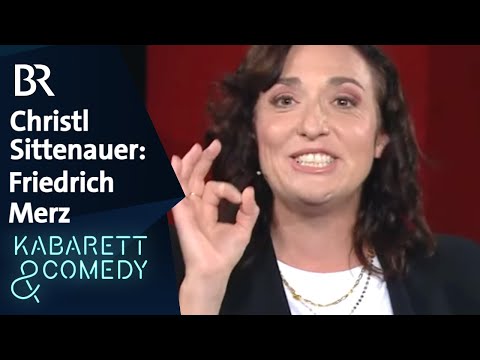 Christl Sittenauer über Friedrich Merz | schlachthof | BR Kabarett & Comedy