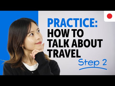 Practice Talking About Travel in Japanese | Essential Sentence Patterns & Grammar