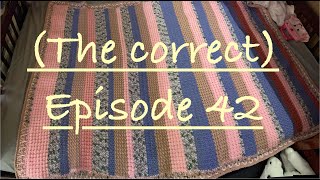 🎁 Crochet in Agreement | Episode 42 | * The correct video 🤦‍♀️  😆 * 🎁  (be sure to answer both ?'s)
