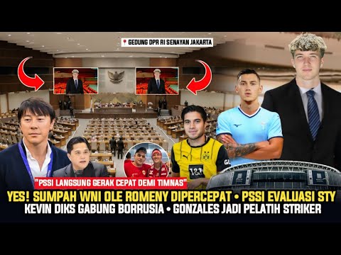 🔴 KABAR TIMNAS! "LANGSUNG DI TETAPKAN" Sumpah WNI Ole Dipercepat ~ Diks Gabung Borussia ~ STY Viral