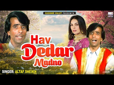 Hav Dedar Madno || Kashmiri Folk Song || Lagyu Adanik Yaarro || Ab. Rashid Sonawari