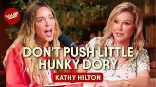 Kathy Hilton: Don’t Push Little Hunky Dory (Full Episode)
