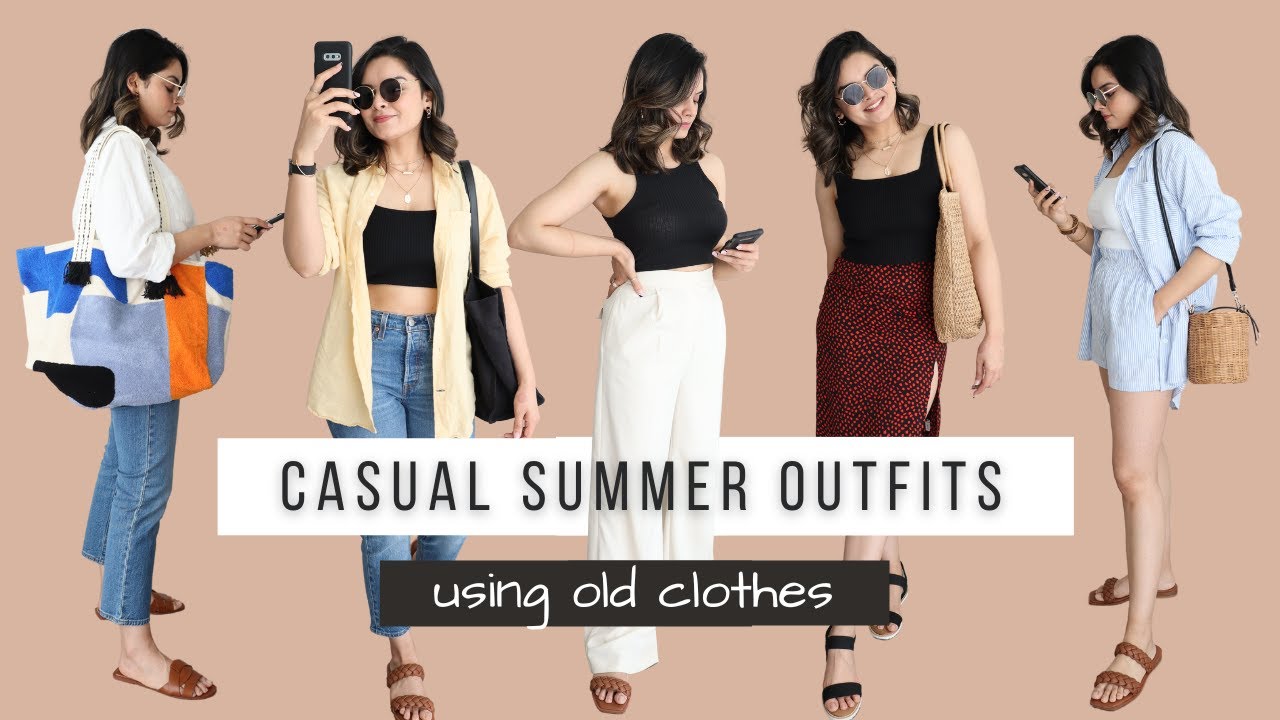 Using Old Clothes to Create New Outfits | 2023 Casual Summer Outfit Ideas