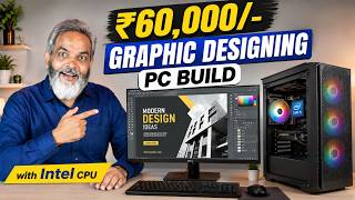 ₹60,000 में Best Graphic Designing PC 🔥 Intel Build 2026  Full Performance Test!