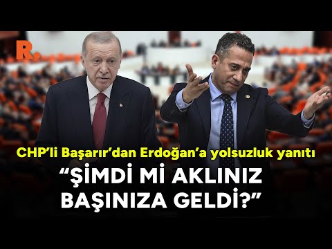 "Günaydın!" CHP’li Başarır’dan Erdoğan’ın yolsuzluk açıklamasına tepki