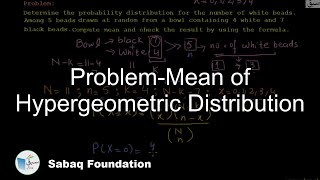 Problem-Mean of Hypergeometric Distribution