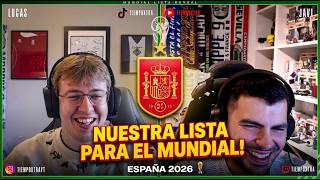 NUESTRA LISTA DE ESPAÑA PARA EL MUNDIAL - TIEMPO XTRA