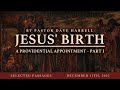 Jesus' Birth-A Providential Appointment - Part 1 Video