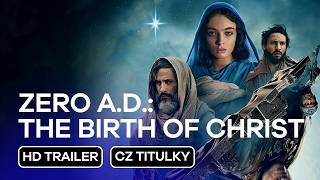 Zero A.D.: The Birth of Christ: CZ HD Trailer (2026)