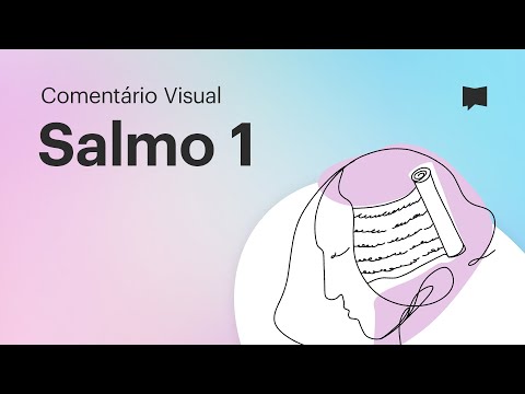 Salmo 1 - Comentário Visual