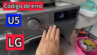 Lava e seca LG com código de erro U5