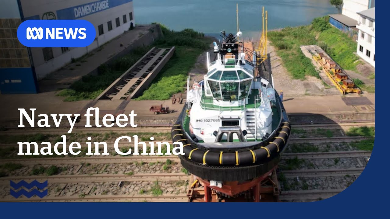 Fleet of Australian Navy tug boats secretly built at Chinese shipyard | ABC NEWS