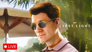 🔴 The Best Spy Game? 💥 007: First Light Pro Gameplay & Fails | Live